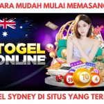 Cara Mudah Mulai Memasang Togel Sydney di Situs Yang Terbaik